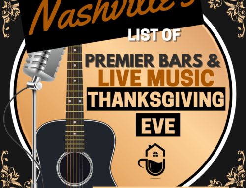 Thanksgiving Eve: Nashville’s Premier Bars & Live Music for the Biggest Night Out